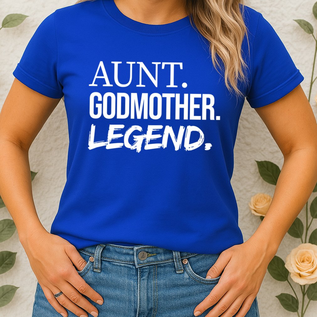 Aunt Godmother Legend Funny Favorite Aunt Great Gift Womens T-Shirt