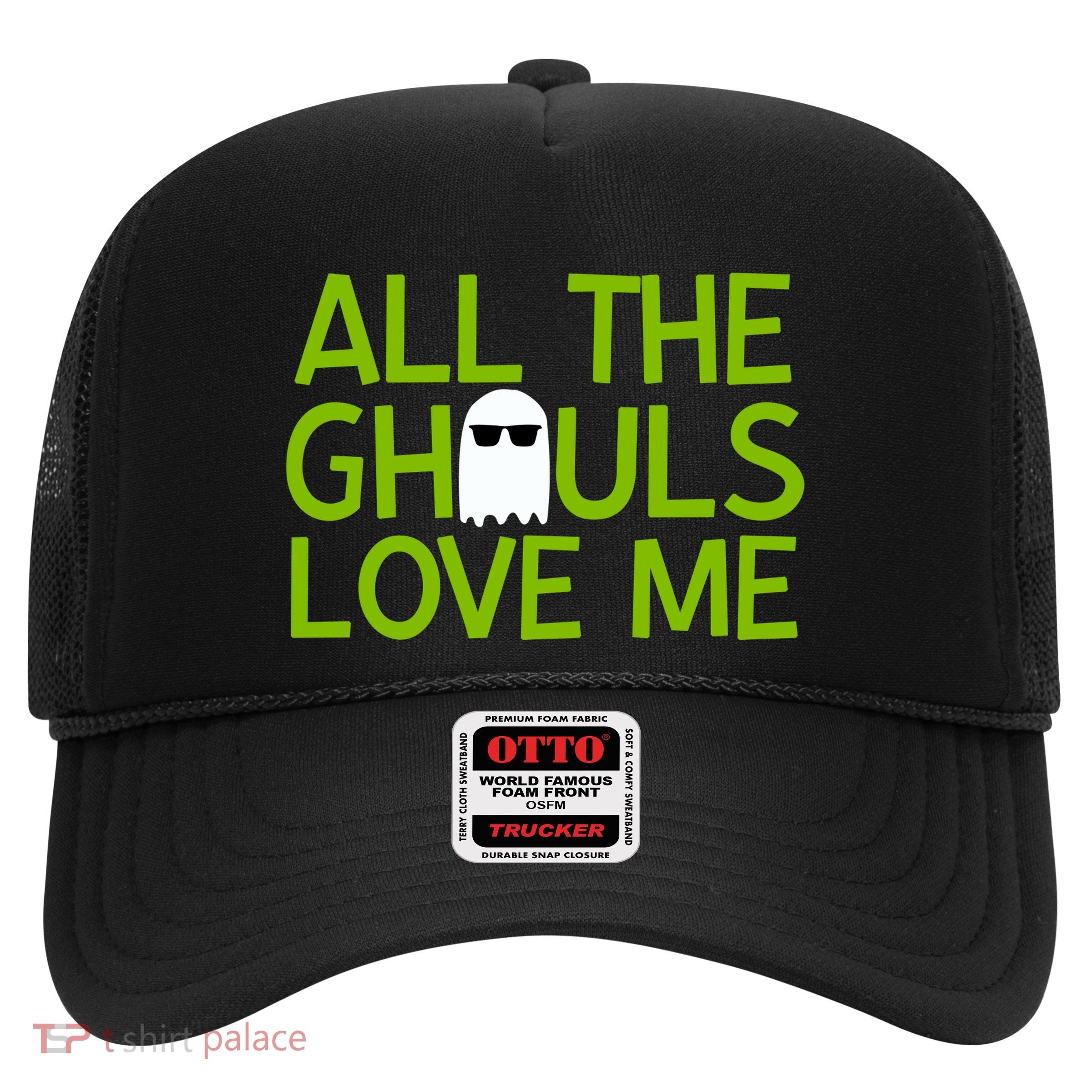All Ghouls Love Me Funny Halloween Ghost Trucker Hat