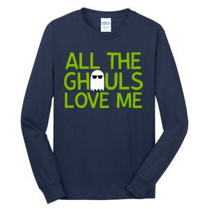 All Ghouls Love Me Funny Halloween Ghost Tall Long Sleeve T-Shirt