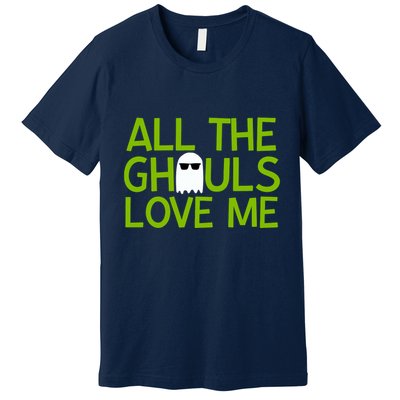 All Ghouls Love Me Funny Halloween Ghost Premium T-Shirt