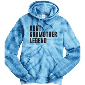 Aunt Godmother Legend Funny Godparent Tie Dye Hoodie