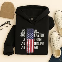Ammo & Gun Lovers All Faster Than Dialing 911 Hoodie