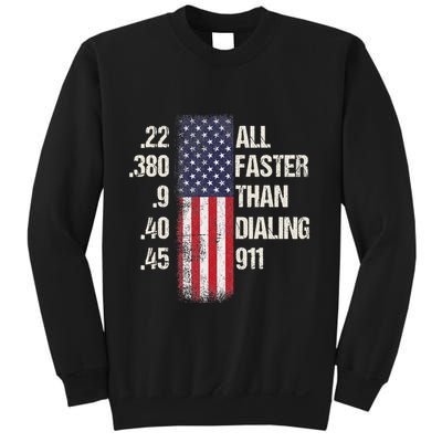 Ammo & Gun Lovers All Faster Than Dialing 911 Sweatshirt