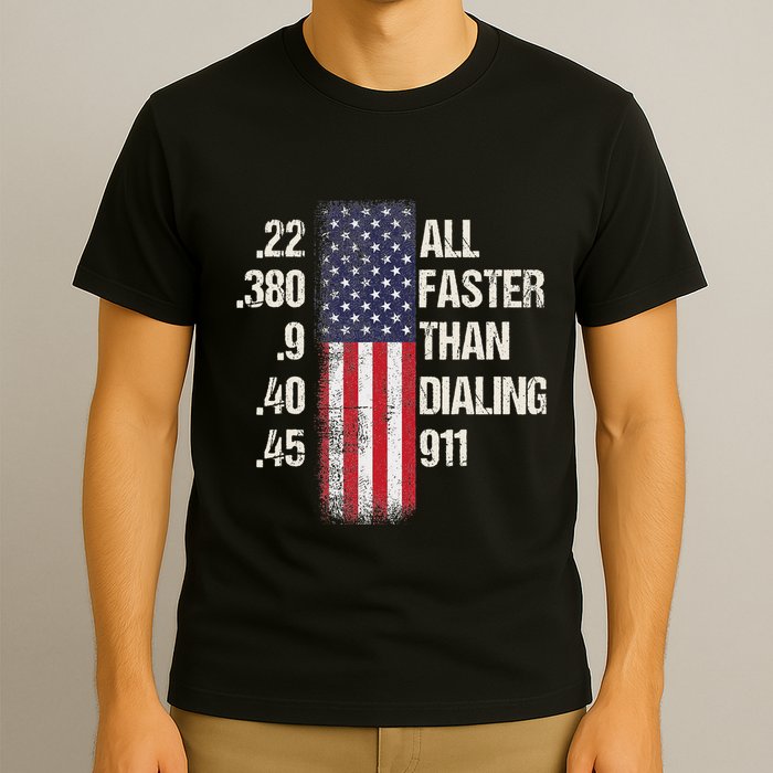 Ammo & Gun Lovers All Faster Than Dialing 911 T-Shirt