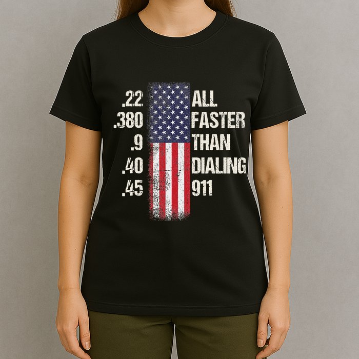 Ammo & Gun Lovers All Faster Than Dialing 911 T-Shirt