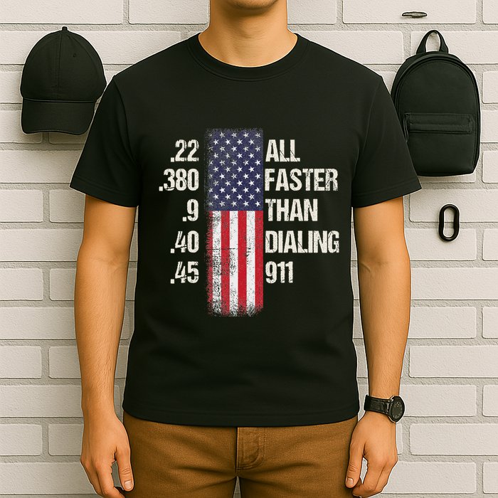 Ammo & Gun Lovers All Faster Than Dialing 911 T-Shirt