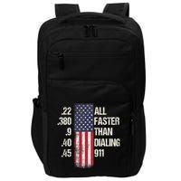 Ammo & Gun Lovers All Faster Than Dialing 911 Impact Tech Backpack