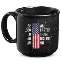 Ammo & Gun Lovers All Faster Than Dialing 911 15oz Campfire Ceramic Mug