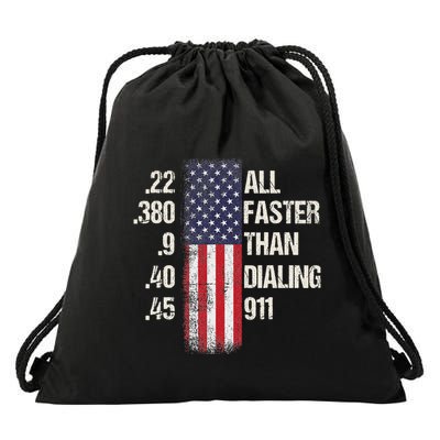Ammo & Gun Lovers All Faster Than Dialing 911 Drawstring Bag