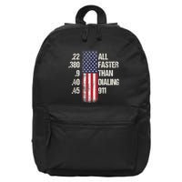 Ammo & Gun Lovers All Faster Than Dialing 911 16 in Basic Backpack