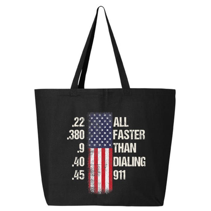 Ammo & Gun Lovers All Faster Than Dialing 911 25L Jumbo Tote