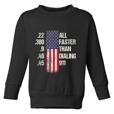 Ammo & Gun Lovers All Faster Than Dialing 911 Toddler Sweatshirt
