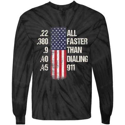 Ammo & Gun Lovers All Faster Than Dialing 911 Tie-Dye Long Sleeve Shirt
