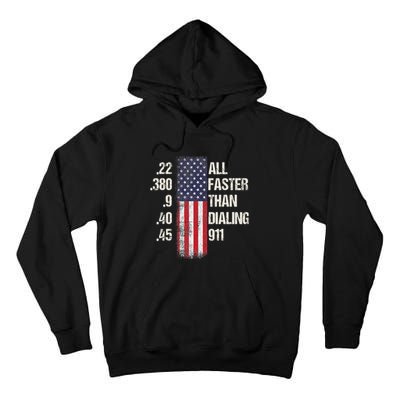 Ammo & Gun Lovers All Faster Than Dialing 911 Tall Hoodie