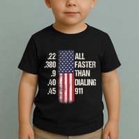Ammo & Gun Lovers All Faster Than Dialing 911 Toddler T-Shirt