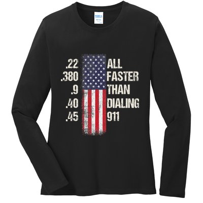 Ammo & Gun Lovers All Faster Than Dialing 911 Ladies Long Sleeve Shirt
