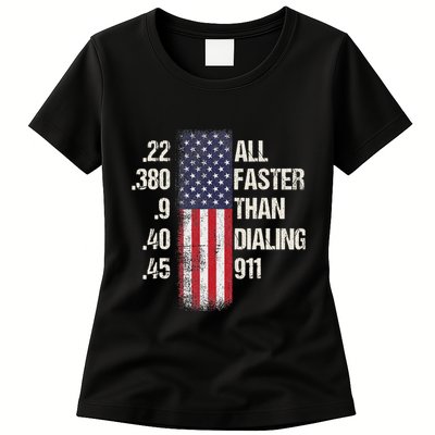 Ammo & Gun Lovers All Faster Than Dialing 911 Womens T-Shirt