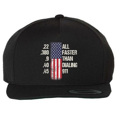 Ammo & Gun Lovers All Faster Than Dialing 911 Wool Snapback Cap