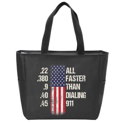 Ammo & Gun Lovers All Faster Than Dialing 911 Zip Tote Bag