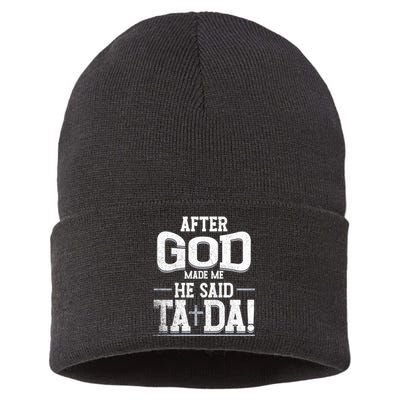 After God Made Me He Said Ta Da Funny Christian Humor Sustainable Knit Beanie