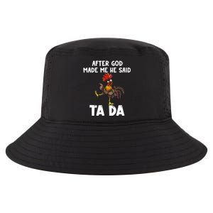 After God Made Me He Said Ta Da Chicken Farmer Funny Cool Comfort Performance Bucket Hat