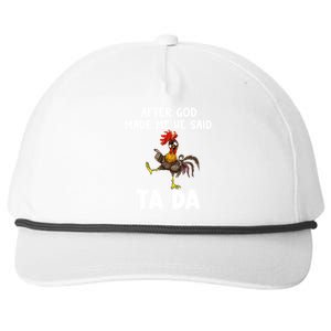 After God Made Me He Said Ta Da Chicken Farmer Funny Snapback Five-Panel Rope Hat