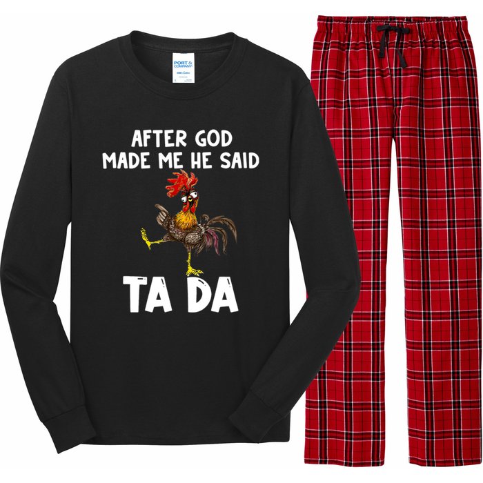 After God Made Me He Said Ta Da Chicken Farmer Funny Long Sleeve Pajama Set