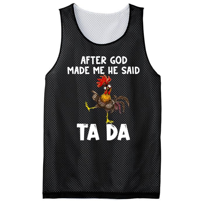 After God Made Me He Said Ta Da Chicken Farmer Funny Mesh Reversible Basketball Jersey Tank