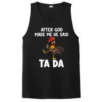 After God Made Me He Said Ta Da Chicken Farmer Funny PosiCharge Competitor Tank