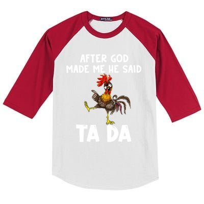 After God Made Me He Said Ta Da Chicken Farmer Funny Kids Colorblock Raglan Jersey