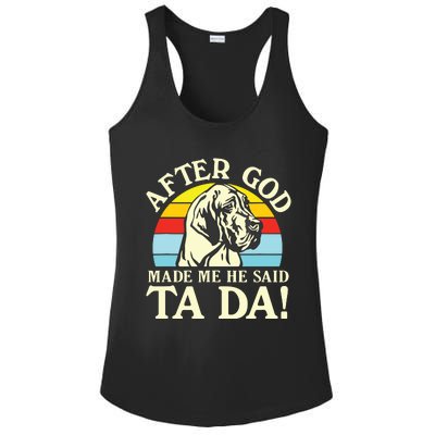 After God Made Me He Said Ta Da Great Dane Ladies PosiCharge Competitor Racerback Tank