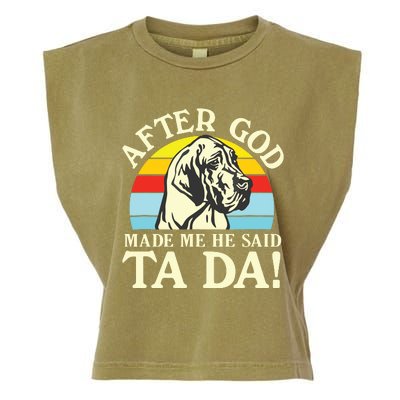 After God Made Me He Said Ta Da Great Dane Garment-Dyed Women's Muscle Tee