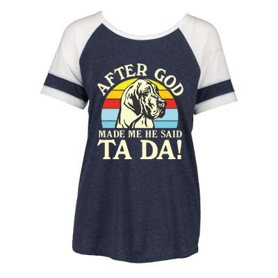 After God Made Me He Said Ta Da Great Dane Enza Ladies Jersey Colorblock Tee