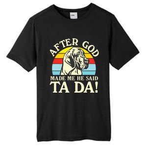 After God Made Me He Said Ta Da Great Dane Tall Fusion ChromaSoft Performance T-Shirt