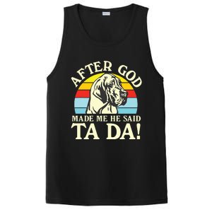 After God Made Me He Said Ta Da Great Dane PosiCharge Competitor Tank