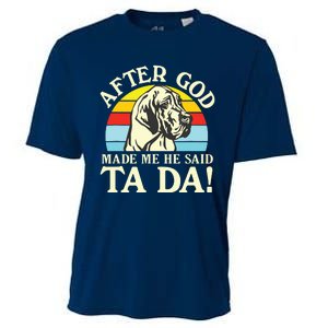 After God Made Me He Said Ta Da Great Dane Cooling Performance Crew T-Shirt