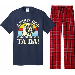 After God Made Me He Said Ta Da Great Dane Pajama Set