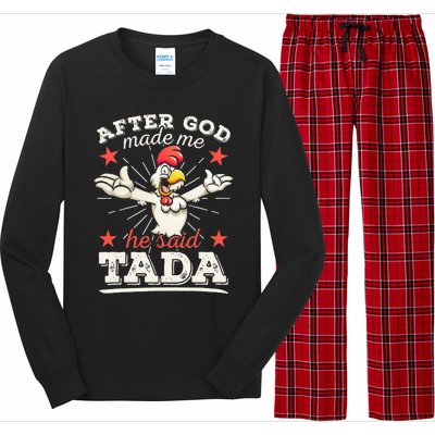 After God Made Me He Said Tada Happy Funny Rooster Chicken Long Sleeve Pajama Set