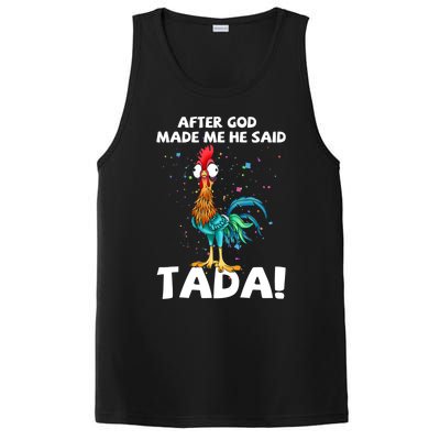 After God Made Me He Said Ta Da Funny Chicken PosiCharge Competitor Tank