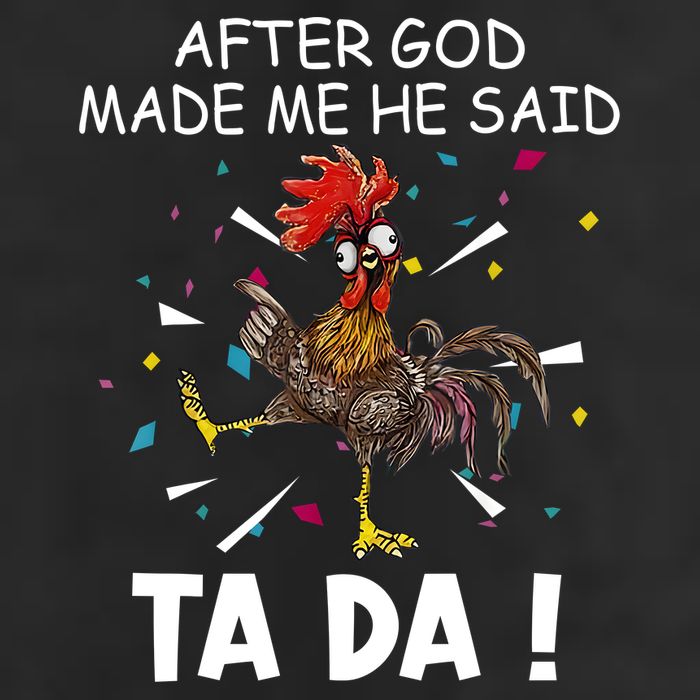 After God Made Me He Said Ta Da Chicken Funny Chicken Lovers Adult Drive Performance Visor