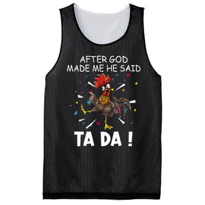 After God Made Me He Said Ta Da Chicken Funny Chicken Lovers Mesh Reversible Basketball Jersey Tank