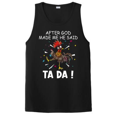 After God Made Me He Said Ta Da Chicken Funny Chicken Lovers PosiCharge Competitor Tank