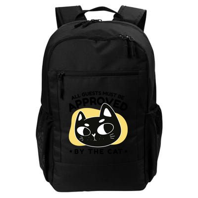 All Guests Must Be Approved By The Cat Funny Backpack
