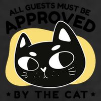 All Guests Must Be Approved By The Cat Funny Tumbler