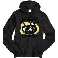All Guests Must Be Approved By The Cat Funny Tie Dye Hoodie