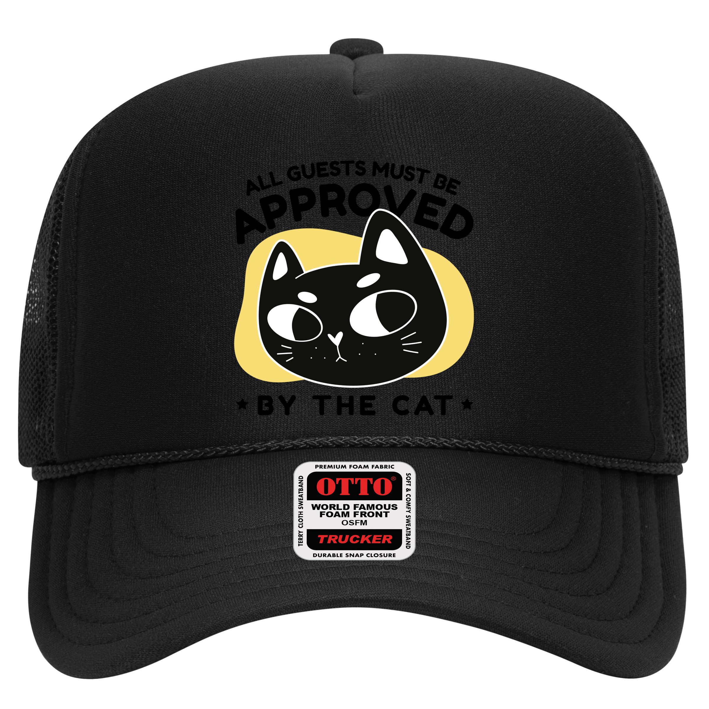 All Guests Must Be Approved By The Cat Funny Hat