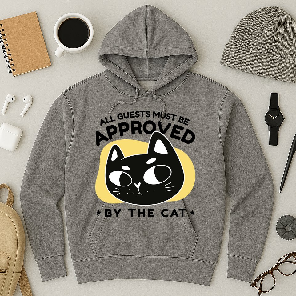 All Guests Must Be Approved By The Cat Funny Hoodie