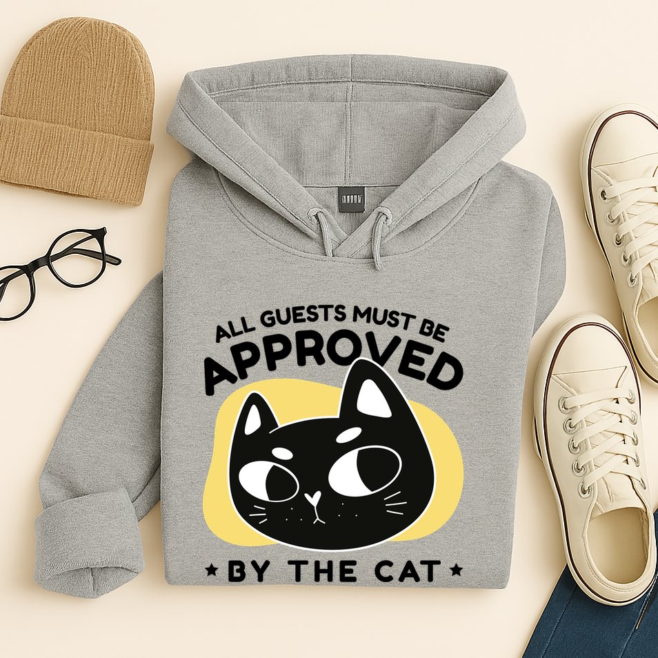 All Guests Must Be Approved By The Cat Funny Hoodie