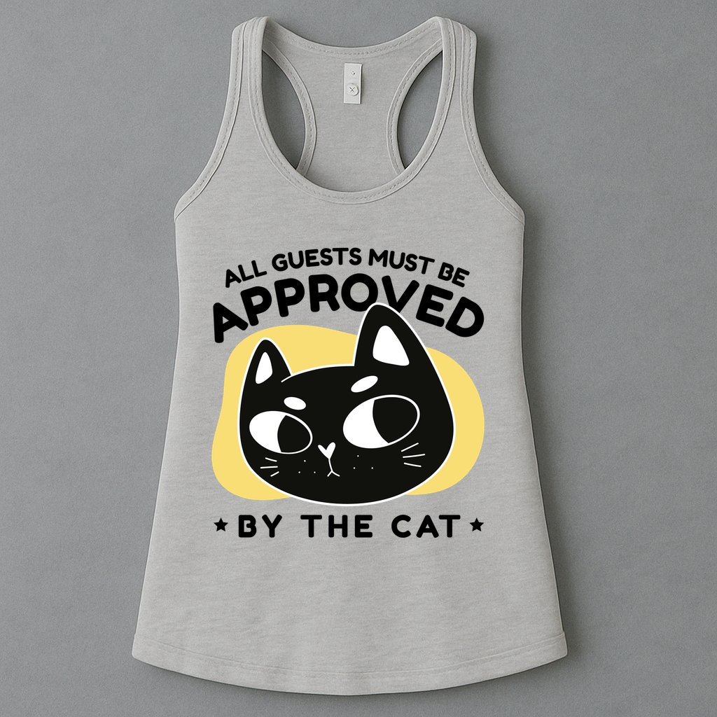 All Guests Must Be Approved By The Cat Funny Womens Tank Top