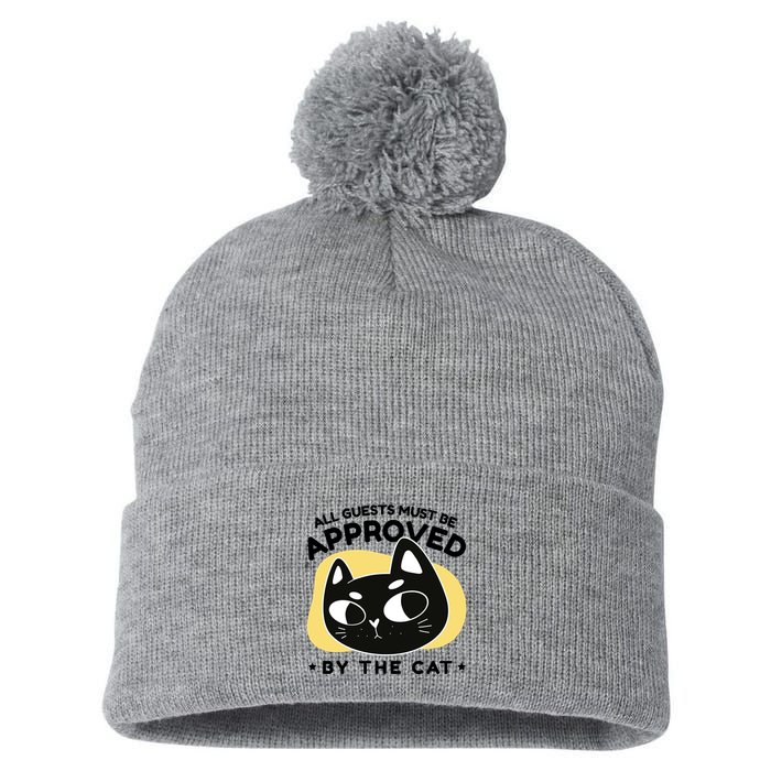 All Guests Must Be Approved By The Cat Funny Pom Pom 12in Knit Beanie